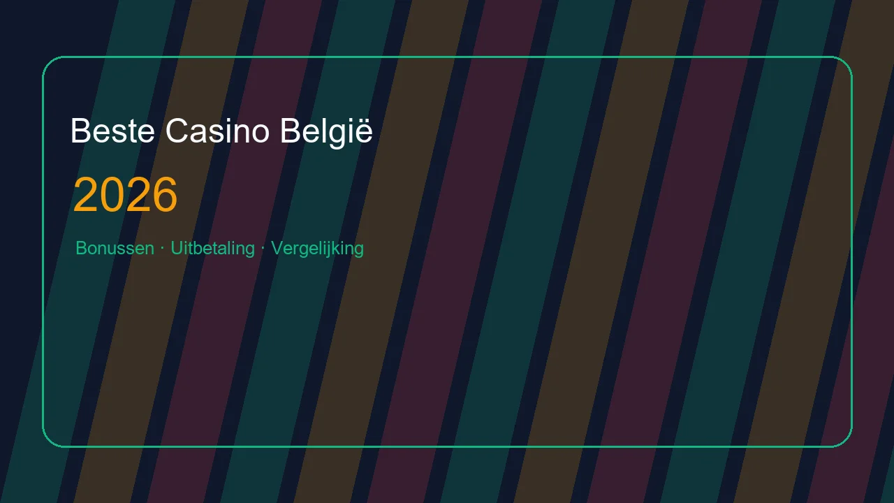 Beste Casino België 2026 vergelijking